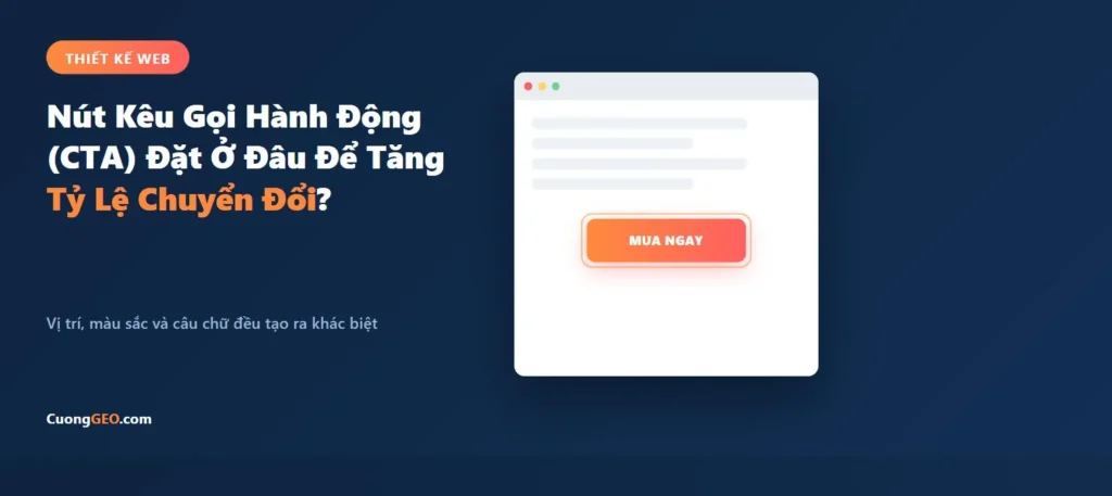 Nút kêu gọi hành động CTA đặt đúng vị trí giúp tăng tỷ lệ chuyển đổi website