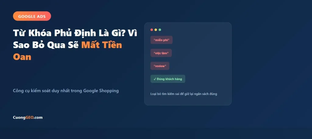 Từ khóa phủ định trong Google Ads Shopping - kiểm soát chi phí quảng cáo hiệu quả